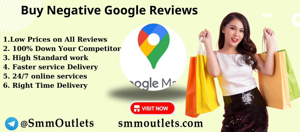 Buy Negative Google Reviews